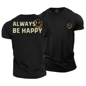 Always Be Happy T-Shirt