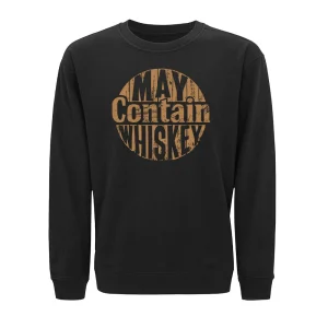 May Contain Whiskey Sweatshirt