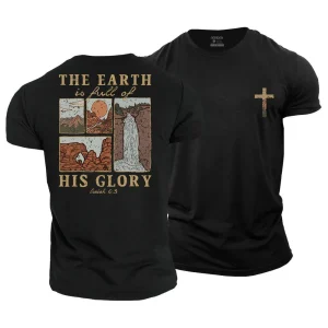 The Earth Is Full of His Glory T-Shirt