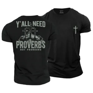 Y'all Need Proverbs T-Shirt